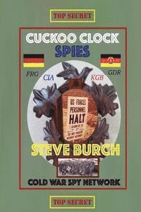 bokomslag Cuckoo Clock Spies: Cold War Era Spy Network (CIA and Army)