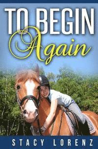 To Begin Again 1