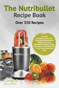 bokomslag The Nutribullet Recipe Book