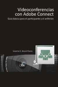 bokomslag Videoconferencias con Adobe Connect: Guía básica para el participante y el presentador