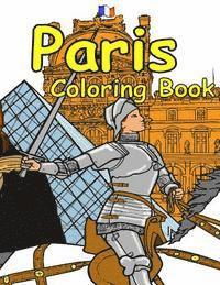 bokomslag The Paris Coloring Book: Featuring the history, art and architecture of France.
