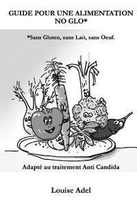 Carina Azenha - Guide pour une Alimentation No Glo: Adapte au traitement Anti-Candida, Häftad