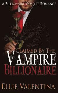 bokomslag Claimed By The Vampire Billionaire
