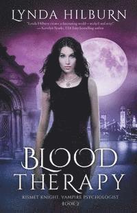 bokomslag Blood Therapy: Kismet Knight, Vampire Psychologist, Book #2