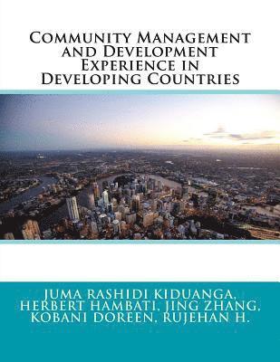 Community Management and Development Experience in Developing Countries 1