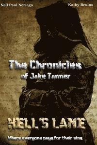 bokomslag The Chronicles of Jake Tanner ' Hell's Lane': Hell's Lane