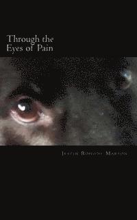 Jestin Ronody Marson - Through the Eyes of Pain: Love bears all things, Häftad