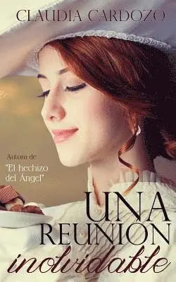 Claudia Cardozo - Una reunión inolvidable, Häftad. Tillgänglighet: Lägg i varukorg