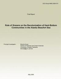 bokomslag Role of Grazers on the Recolonization of Hard-Bottom Communities in the Alaska Beaufort Sea