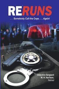 bokomslag ReRuns: ....Somebody Call the Cops . . . . . Again!