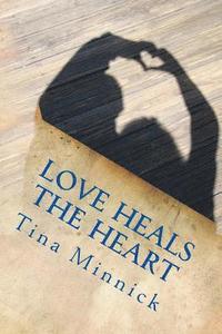 bokomslag Love Heals the Heart