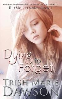 bokomslag Dying to Forget