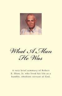 Larhonda Ladner - What A Man He Was - Robert E. Shaw, Jr., Häftad