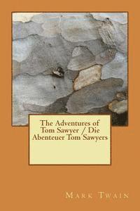 bokomslag The Adventures of Tom Sawyer / Die Abenteuer Tom Sawyers