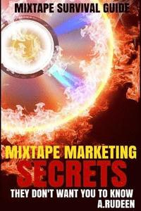 bokomslag Mixtape Maketing Secrets They Don't Want You To Know