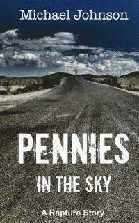 Pennies in the Sky: A Rapture Story 1
