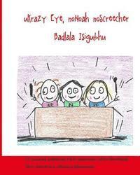 bokomslag Krazy Eye and Screecher Rock Out with Noah (Isizulu Version): A Krazy Eye Story