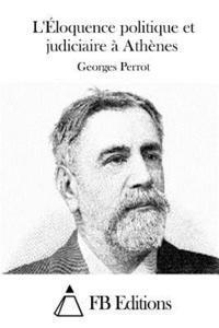 Georges Perrot, Fb Editions - L'Éloquence politique et judiciaire à Athènes, Häftad