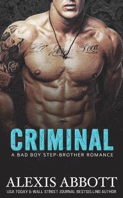 Criminal: A Bad Boy Step-brother Romance