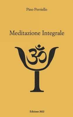 bokomslag Meditazione Integrale