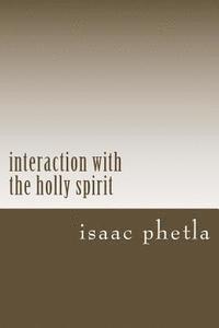 bokomslag interaction with the holly spirit: your life with the holly spirit