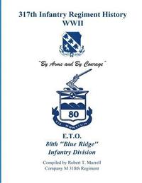 bokomslag 317th Infantry Regiment History WWII