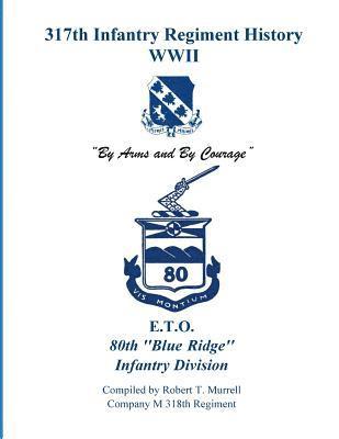 bokomslag 317th Infantry Regiment History WWII