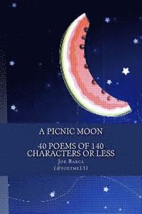 bokomslag A Picnic Moon - 40 Poems of 140 Characters or Less