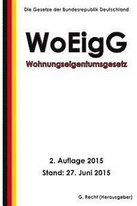 bokomslag Wohnungseigentumsgesetz - WoEigG, 2. Auflage 2015