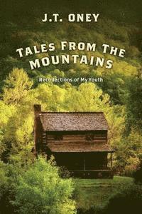 bokomslag Tales From The Mountains: Recollections of My Youth