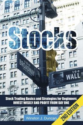 bokomslag Stocks: Stock Trading Basics and Strategies for Beginners - Invest Wisely and Profit from Day One