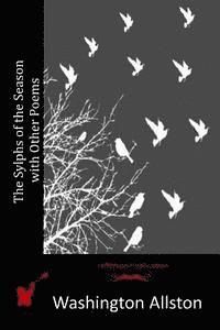 bokomslag The Sylphs of the Season with Other Poems