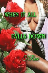 When It All Falls Down
