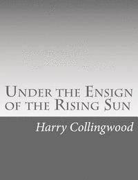 bokomslag Under the Ensign of the Rising Sun