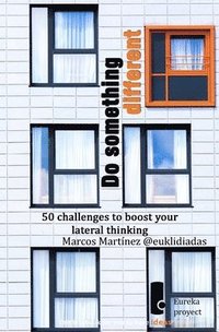 bokomslag Do something different: 50 challenges to boost your lateral thinking
