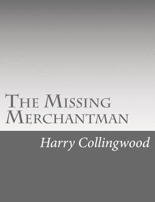 The Missing Merchantman 1