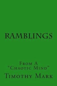 Ramblings: From A Chaotic Mind