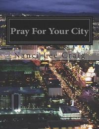 bokomslag Pray for Your City: Partnering with Jesus in Prayer