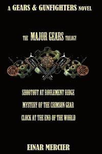 Major Gears Trilogy 1