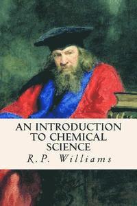 bokomslag An Introduction to Chemical Science