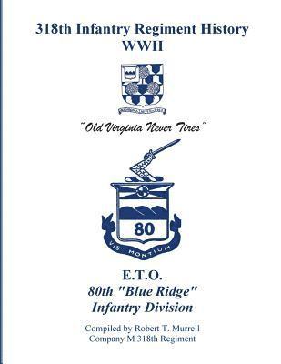 bokomslag 318th Infantry Regiment History WWII