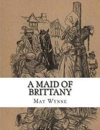 bokomslag A Maid Of Brittany