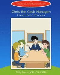 Children Learn Business - Chris the Cash Manager: Cash Flow Process, Häftad