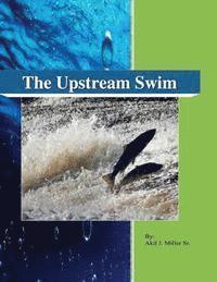 The Upstream Swim 1