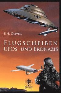 bokomslag Flugscheiben, Ufos und Erdnazis