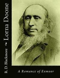 Lorna Doone: A Romance of Exmoor