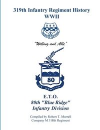 bokomslag 319th Infantry Regiment History WWII