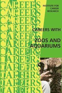 Institute for Career Research - Careers With Zoos and Aquariums, Häftad