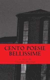 bokomslag Cento Poesie Bellissime: Antologia di Poesia italiana degli anni 2000