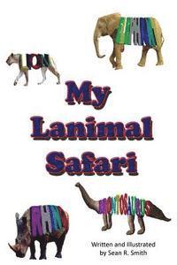 bokomslag My Lanimal Safari